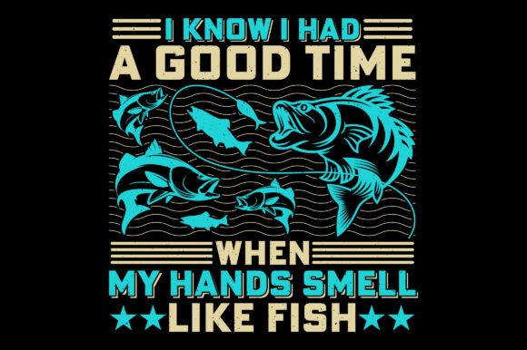 A Good Time Fishing Sublimation Graphic Review