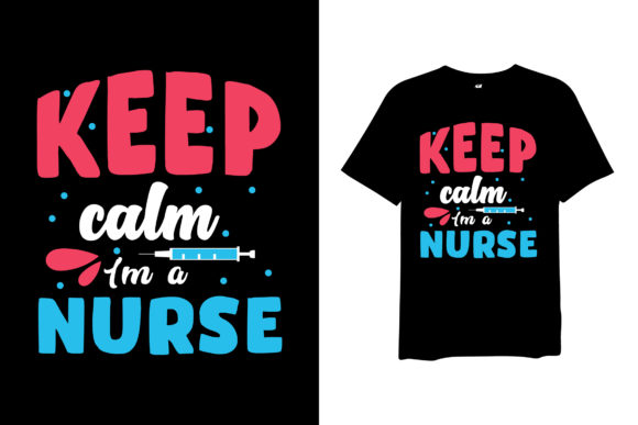 Keep Calm Nurse Graphics & T-Shirt Designs Review