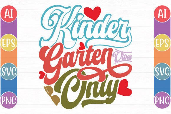 Kinder Garten Vibes Only T-Shirt Graphics Review