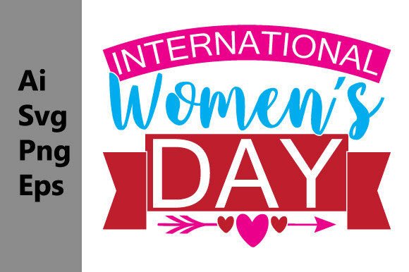 Review: International Women’s Day Shirt Graphic for T-Shirt Designs