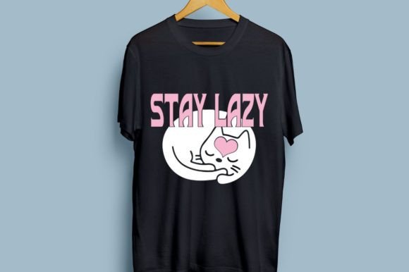 Stay Lazy Cat Graphics & T-Shirt Designs Review