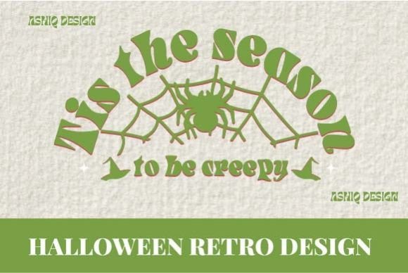 TIS the Season to Be Creepy Graphics for T-Shirt Designs