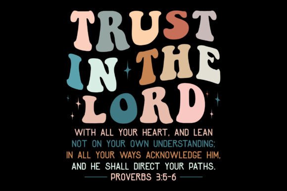 Trust in the Lord Christian Graphic Hood: Graphics & T-Shirt Designs